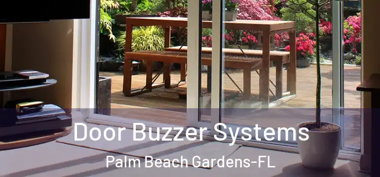  Door Buzzer Systems Palm Beach Gardens-FL