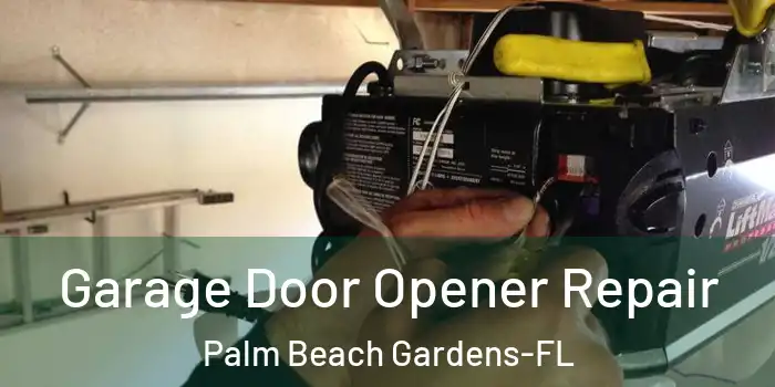 Garage Door Opener Repair Palm Beach Gardens-FL