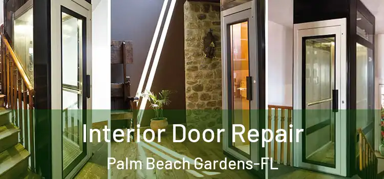  Interior Door Repair Palm Beach Gardens-FL